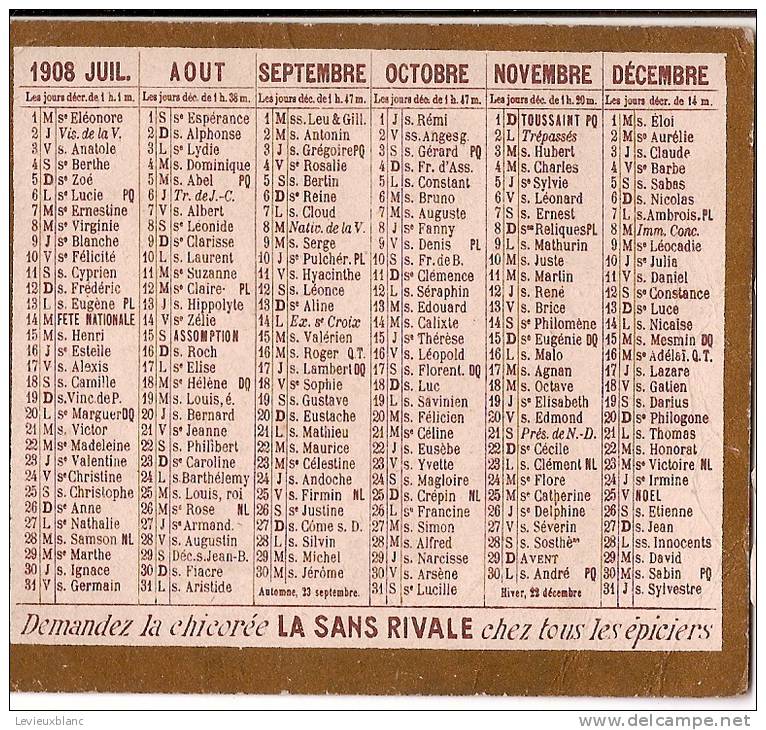 Petit Calendrier / Chicorée "La Sans Rivale"/ 2éme Semestre /1908   CAL67 - Autres & Non Classés