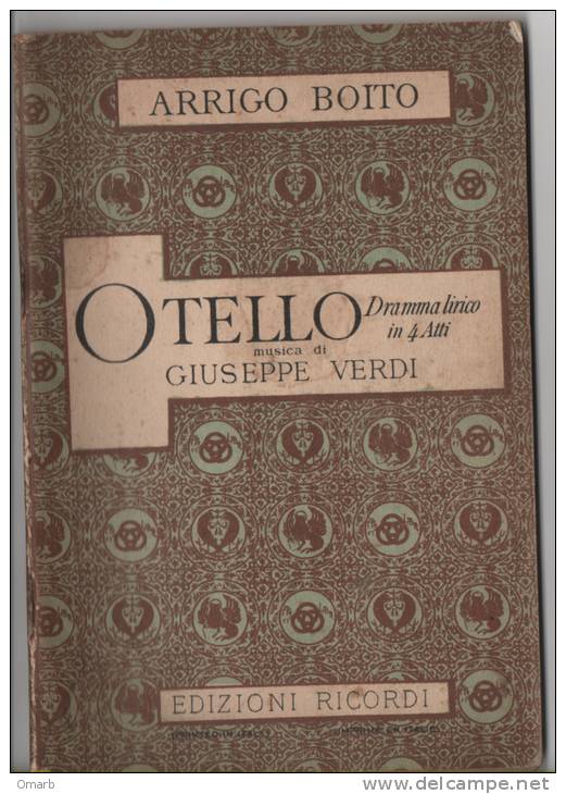 Lib071 Otello, Dramma Lirico, Arrigo Boito, Musiche Giuseppe Verdi, Edizioni Ricordi, Opera, Teatro, Theatre, Vintage - Théâtre