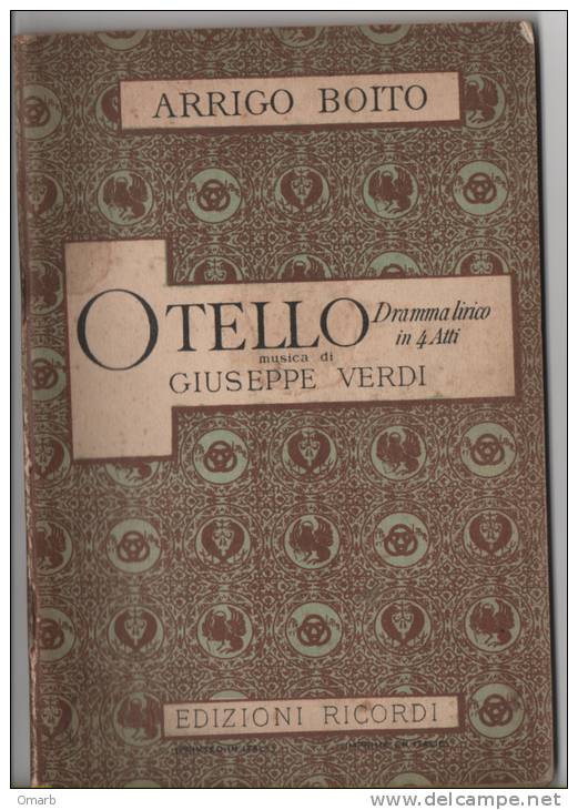 Lib071 Otello, Dramma Lirico, Arrigo Boito, Musiche Giuseppe Verdi, Edizioni Ricordi, Opera, Teatro, Theatre, Vintage - Theatre