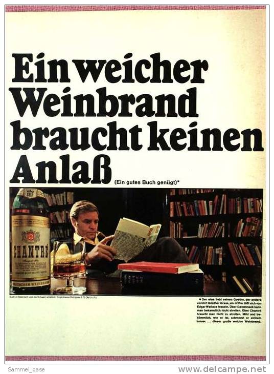 Reklame Werbeanzeige  Chantre Weinbrand , Ein Weicher Weinbrand Braucht Keinen Anlaß , Von Ca. 1970 - Sonstige & Ohne Zuordnung