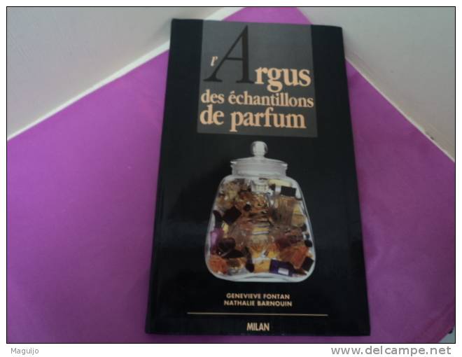 FONTAN & BARNOUIN"  ARGUS DES ECHANTILLONS DE PARFUM "  EDITE EN 1992 LIRE !!! - Miniatures Womens' Fragrances (without Box)