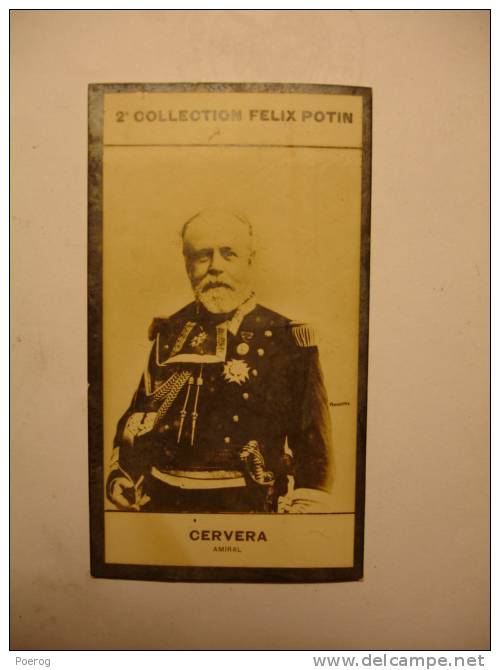 2ème COLLECTION FELIX POTIN - PACUAL CERVERA - AMIRAL - IMAGE / PHOTO - Militaire Militaria - Félix Potin