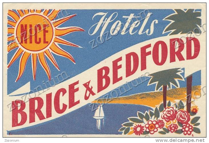 BRICE & BREDFORD HOTELS NICE France- Old HOTEL LUGGAGE LABEL ETIQUETTE ETICHETTA BAGAGE - Hotel Labels