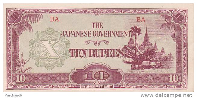 BILLET BURMA MYANMAR CAPITAL RANGOON INDIA BIRMANIE JAPANESE OCCUPATION JAPANESE GOVERNMENT 10 RUPEES TEN RUPEES - Myanmar