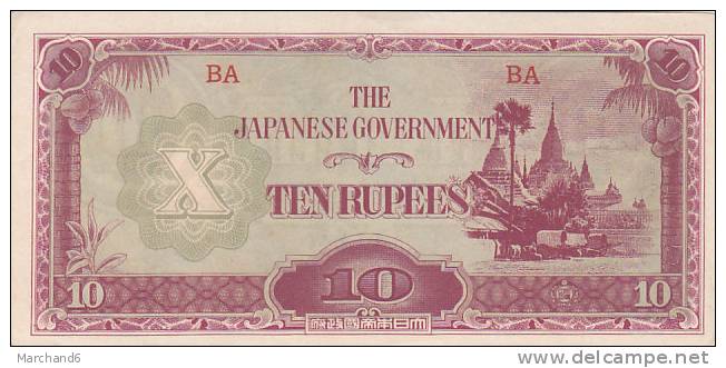 BILLET BURMA MYANMAR CAPITAL RANGOON INDIA BIRMANIE JAPANESE OCCUPATION JAPANESE GOVERNMENT 10 RUPEES TEN RUPEES - Myanmar