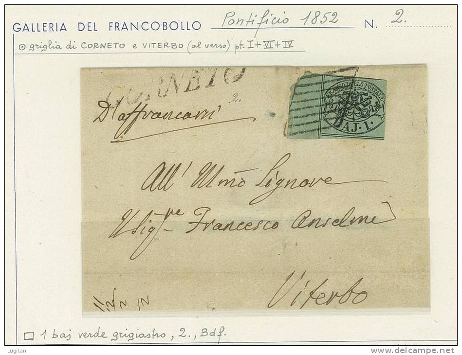 STORIA POSTALE - STATO PONTIFICIO - SASS. 2  - 1 BAJ VERDE GRIGIASTRO  BDF  - LETTERA  DA CORNETO PER VITERBO - Stato Pontificio