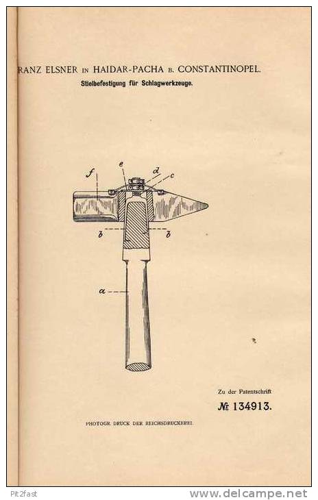 Original Patentschrift - F. Elsner In Haidar - Pacha B. Constantinopel , 1902, Stielbefestigung Für Werkzeuge , Hammer ! - Antike Werkzeuge