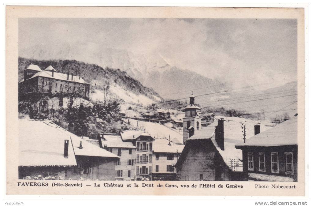 FAVERGES  (Hte-Savoie)  -  Le  Château  Et  La  Dent  De  Cons,  Vus De  L´Hôtel  De  Genève - Faverges