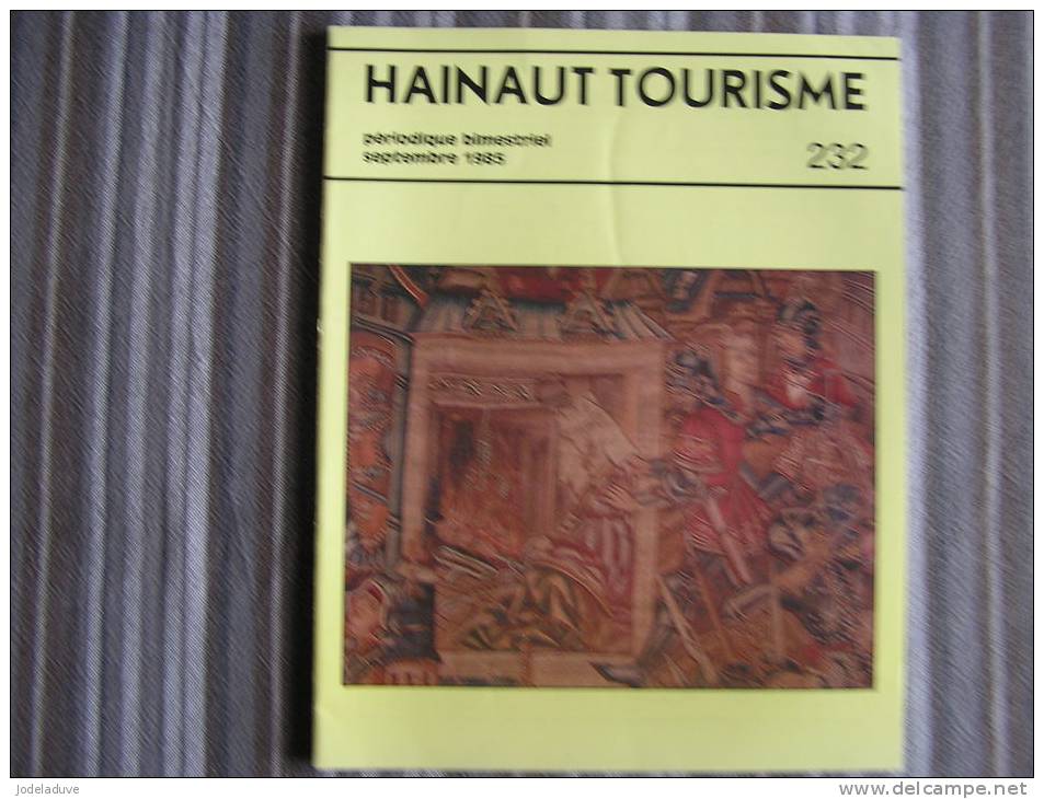 HAINAUT TOURISME Revue N° 232 Attre Thudinie Moustier Mont Sur Marchienne Circuit Pirmez 6 Du Broeucq Régionalisme - Belgique