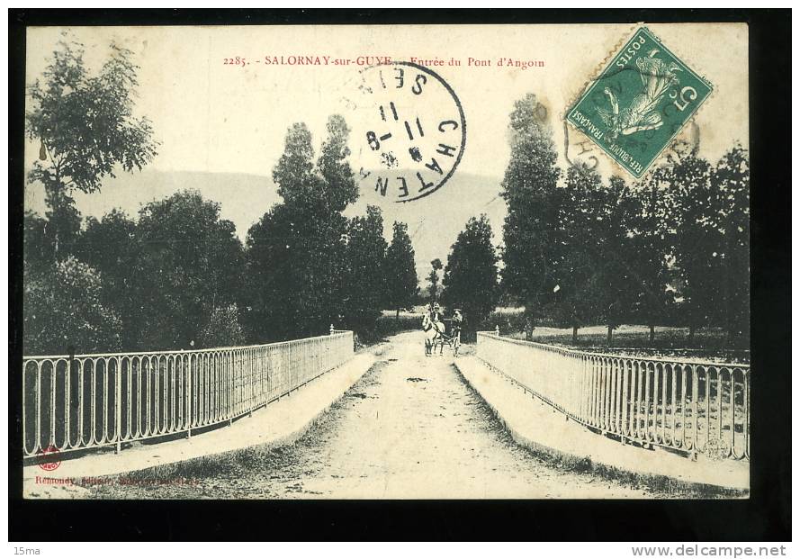 Saône Et Loire 2285 Salornay Sur Guye Entrée Du Pont D'Angoin 1911 - Other & Unclassified