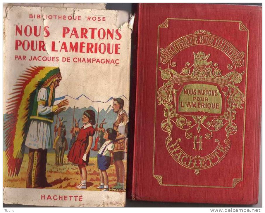 BIBLIOTHEQUE ROSE ILLUSTREE PAR R CAZANAVE EO 1959 JAQUETTE - NOUS PARTONS POUR L AMERIQUE DE JACQUES DE CHAMPAGNAC - Bibliotheque Rose