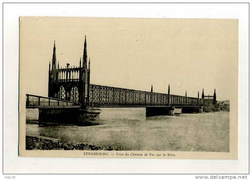 - FRANCE 67 . STRASBOURG . PONT DU CHEMIN DE FER SUR LE RHIN . - Ouvrages D'Art