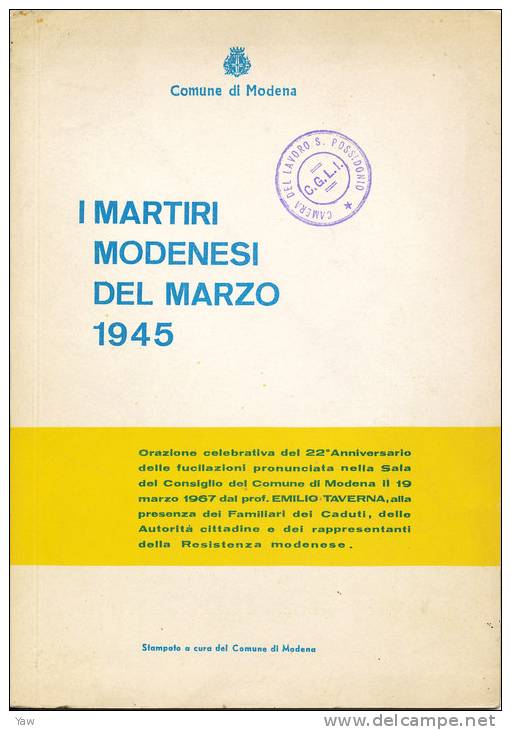 1967 I MARTIRI MODENESI DEL MARZO 1945, MEDAGLIA ORO V.M. SINDACO RUBES TRIVA - History