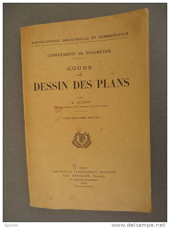 Encyclopédie Industrielle Commerciale - M.QUANON - Compléments De Topométrie - Cours De DESSIN DES PLANS - Encyclopedieën