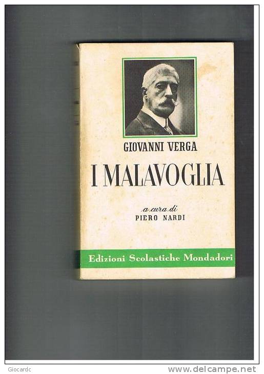 EDIZIONI SCOLASTICHE MONDADORI  - I MALAVOGLIA -  GIOVANNI VERGA ( A CURA DI PIERO NARDI) 1967     - - Grands Auteurs