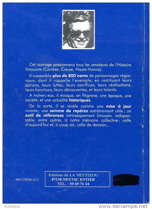 Limousins à La Une, Par Henri DEMAY, Ed. De La Veytizou, 1991, Haute-Vienne, Creuse, Corrèze - Limousin