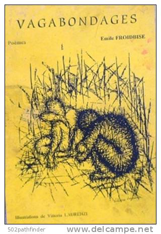 Vagabondages - Poèmes - Emile Froidbise - Ill. Vittoria Laurenzi 1994 - Alte Bücher