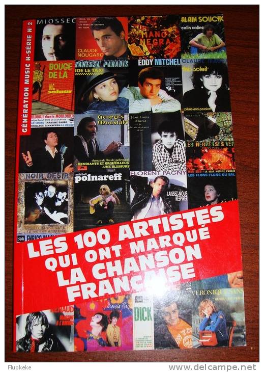 Les 100 Artistes Qui Ont Marqué La Chanson Française Génération Music Hs 1 + 2 Sébastien Lahmani 2000 - Musik