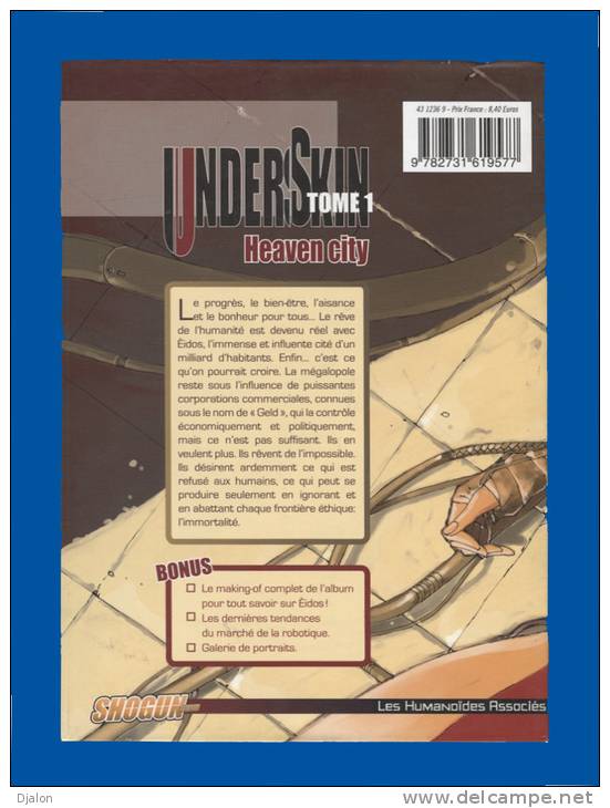 UNDERSKIN. (Tome 1. - Heaven City.) - Lovinelli - Dall´Oglio. - Les Humanoïdes Associés. - Mangas Version Française