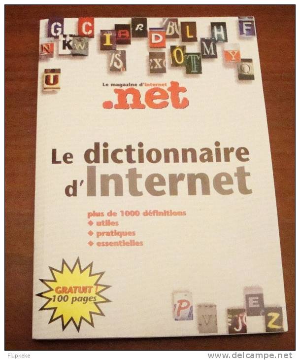 Le Dictionnaire D'Internet Plus De 1000 Définitions Edicorp 1997 - Informatique