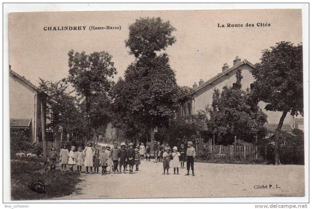 Chalindrey, La Route Des Cités, 1917, Cliché P. L., Belle Animation, Enfants - Chalindrey