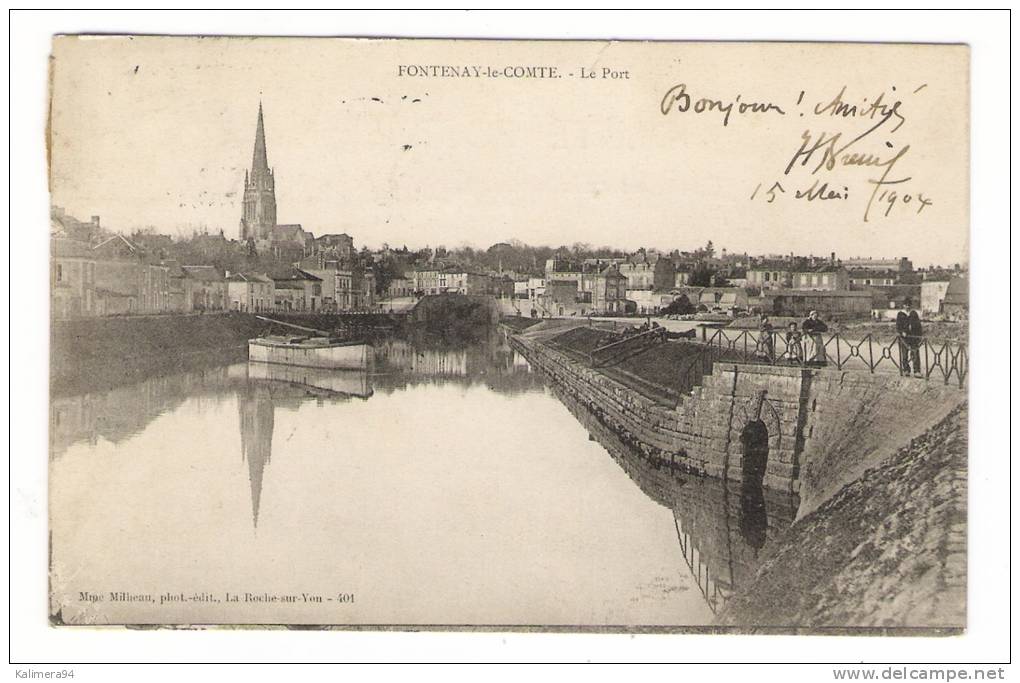 VENDEE  /  FONTENAY-le-COMTE  /  LE  PORT  ( Jamais Vu Sous Cet Angle ) /  Edit.  Mme MILHEAU  N° 401 ( Cpa Précurseur ) - Fontenay Le Comte