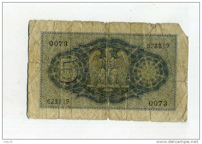 - ITALIE ROYAUME  . BIGLIETTO DI STATO . BILLET 5 L.  . - Italia – 5 Lire