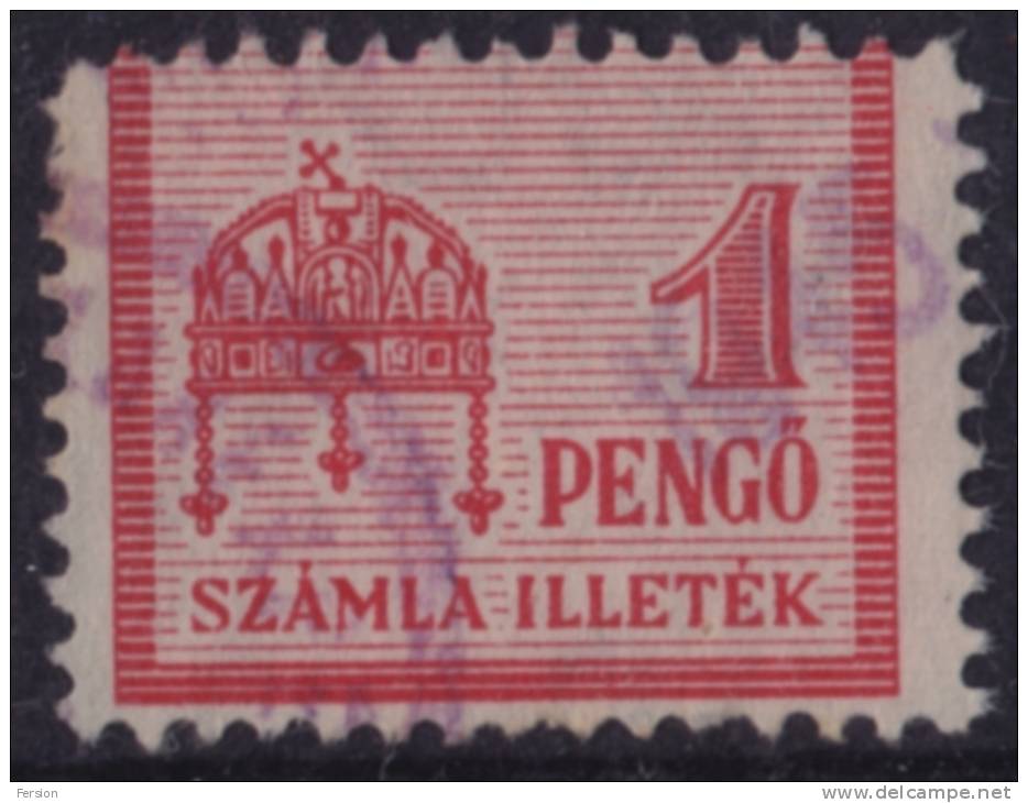 1944 Hungary - FISCAL BILL Tax - Revenue Stamp -  1 P - Revenue Stamps