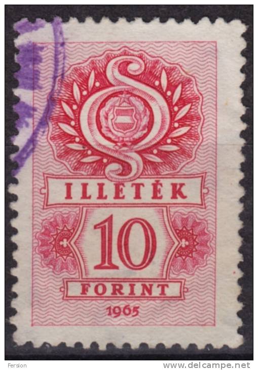 1967 Hungary, Ungarn, Hongrie - Revenue Stamp - 10 Ft - Fiscale Zegels