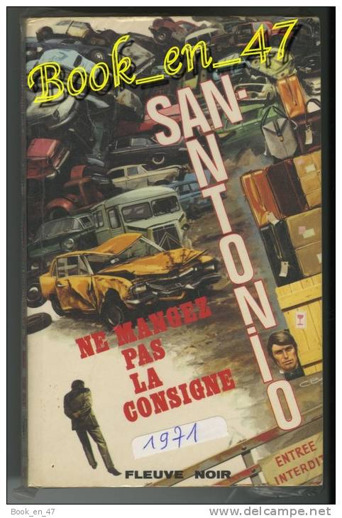 {74456} San-Antonio "Ne Mangez Pas La Consigne". 1971. TBE . " En Baisse " - San Antonio