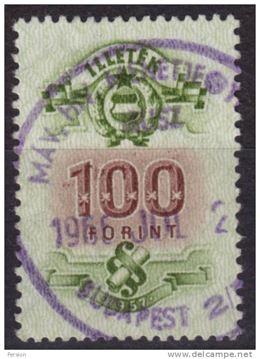 1957 Hungary Ungarn Hongrie - Tax Judaical Fiscal Revenue Stamp - 100 Ft - Fiscale Zegels