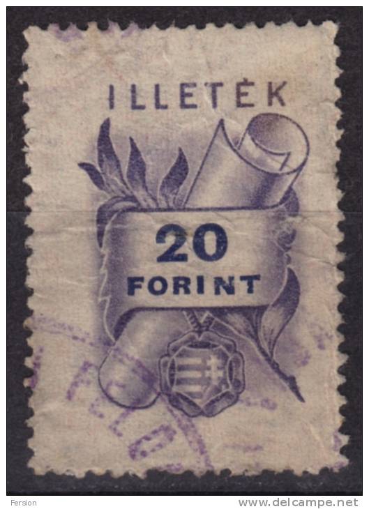 1946 Hungary - Revenue, Tax Stamp - 20 Ft - Canceled - Fiscales