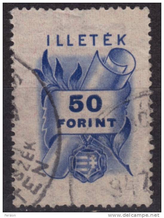1946 Hungary - Revenue, Tax Stamp - 50 Ft - Canceled - Fiscales
