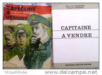 CAPITAINE à VENDRE -  Hans-Otto Meissner & François Debergh + Jaquette- Ed. France Empire .Paris 1966 - Imp.Dalex - Historisch