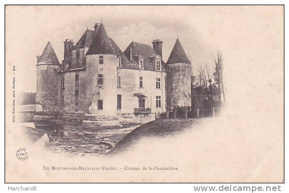 VENDEE LES MOUTIERS LES MAUXFAITS CHATEAU DE LA CANTAUDIERE Editeur Jules Robuchon - Moutiers Les Mauxfaits