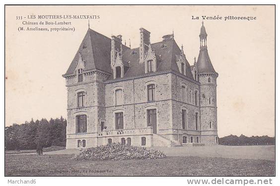 VENDEE LES MOUTIERS LES MAUXFAITS CHATEAU DU BOIS LAMBERT M AMELINEAU PROPRIETAIRE Editeur GMD Photo Dugleux - Moutiers Les Mauxfaits