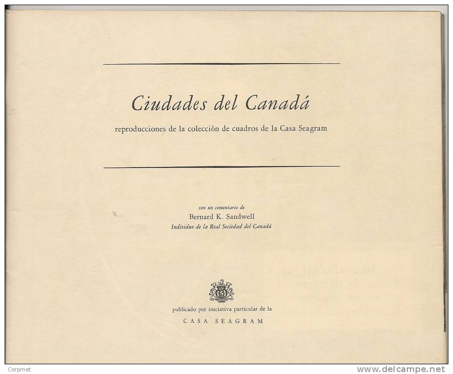 CANADA - 1951  CITIES OF CANADA Paintings Of SEAGRAM - In Spanish -23 Repoductions + Biography Of The Painter 21 X 17 Cm - Architectuur En Tekening