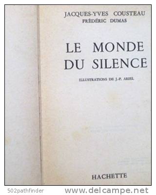 Le Monde Du Silence - J.Y Cousteau & Frederic Dumas - Ill. JP Ariel - Hachette 1961 - Brodart - Taupin - Encyclopedieën