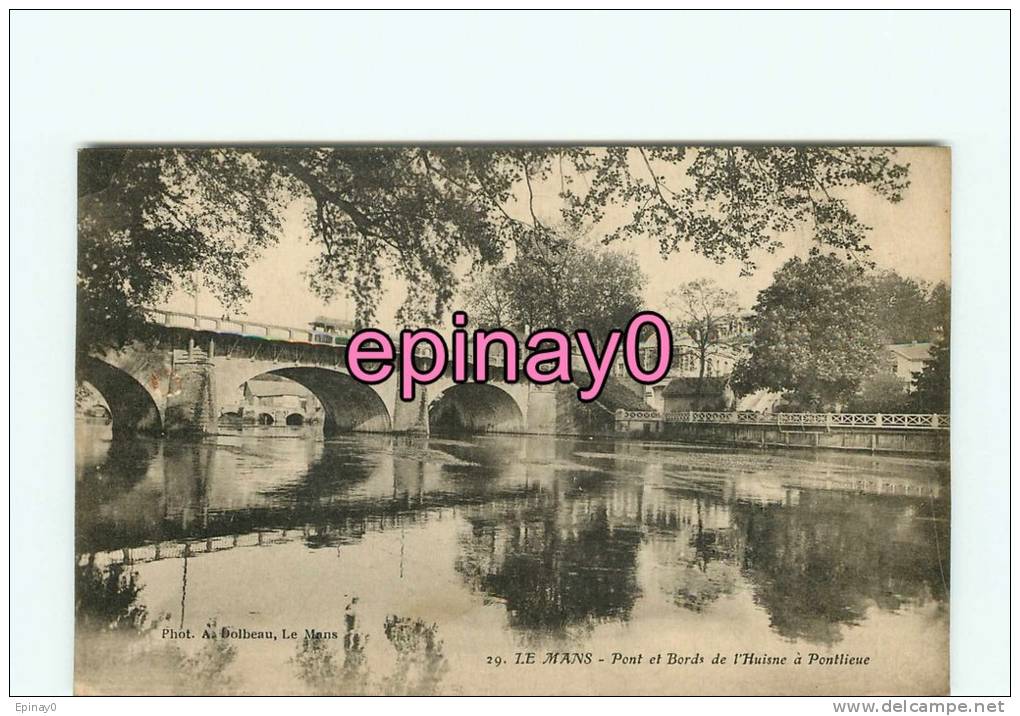 Br - 72 - LE MANS - Pont Et Bords De L'Huisne à Ponlieu  - édit. Dolbeau - - Le Mans