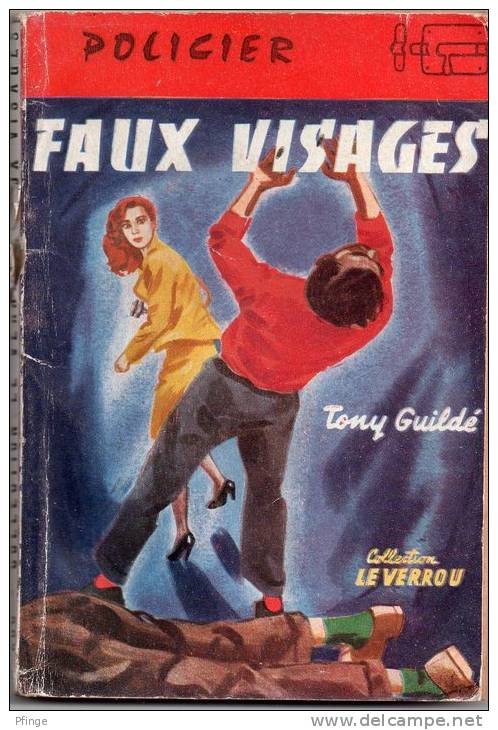 Faux Visages Par Tony Guildé - Le Verrou N°200 - Ferenczi