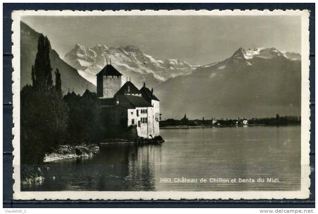 CHATEAU DE CHILLON . Voir Recto - Verso  (P834) - Other & Unclassified