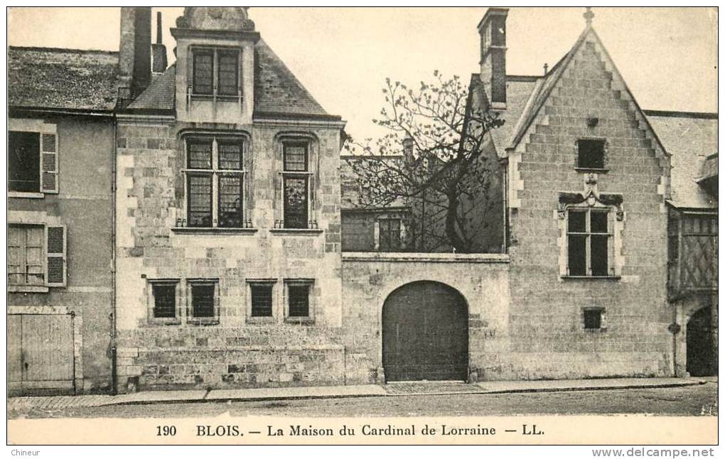 BLOIS MAISON DU CARDINAL DE LORRAINE - Blois