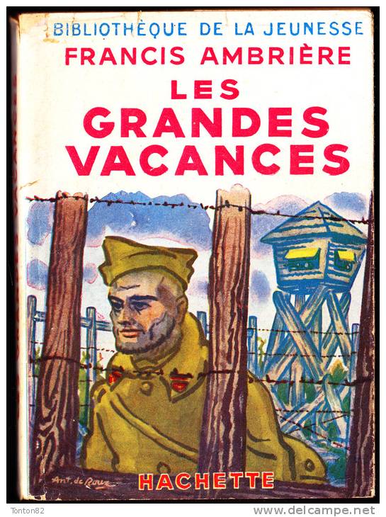 Francis Ambrière - Les Grandes Vacances - Bibliothèque De La Jeunesse - ( 1951 ) . - Bibliotheque De La Jeunesse