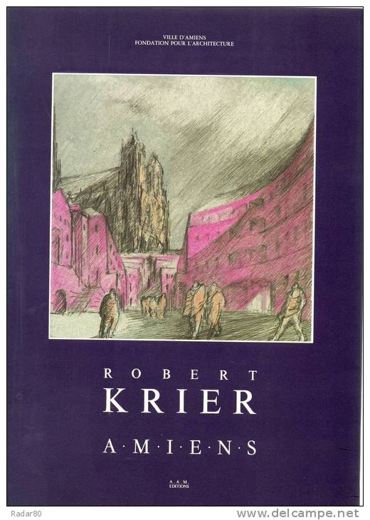 Robert KRIER.AMIENS. - Picardie - Nord-Pas-de-Calais