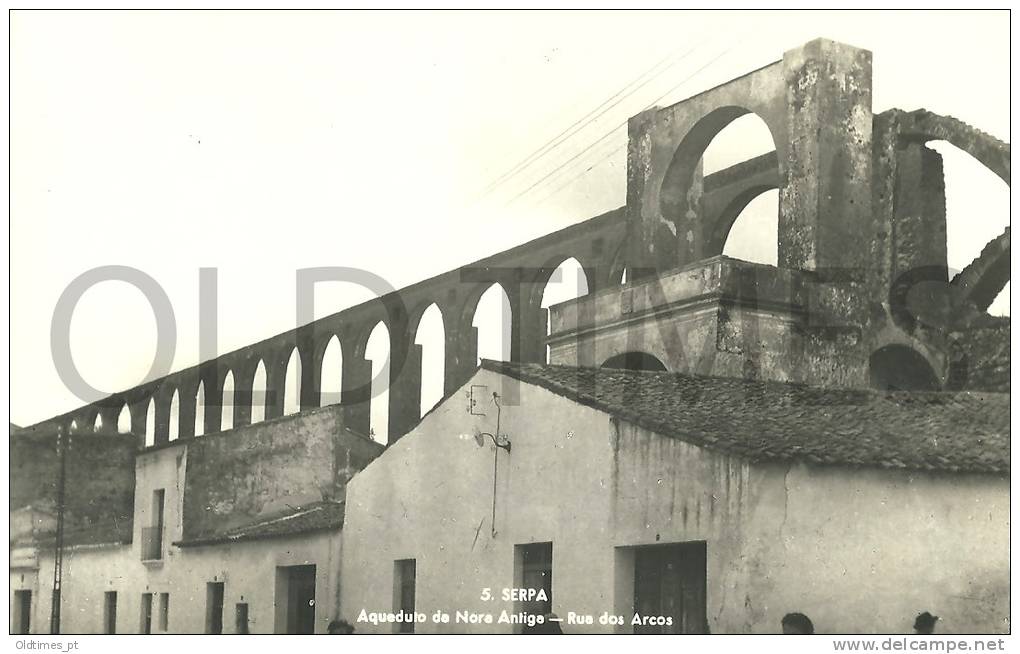 PORTUGAL - SERPA - AQUEDUTO DA NORA ANTIGA - RUA DOS ARCOS - 1950 REAL PHOTO PC - Beja