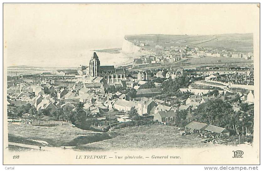 76 - LE TREPORT - Vue Générale (ND Phot. 193) - Le Treport