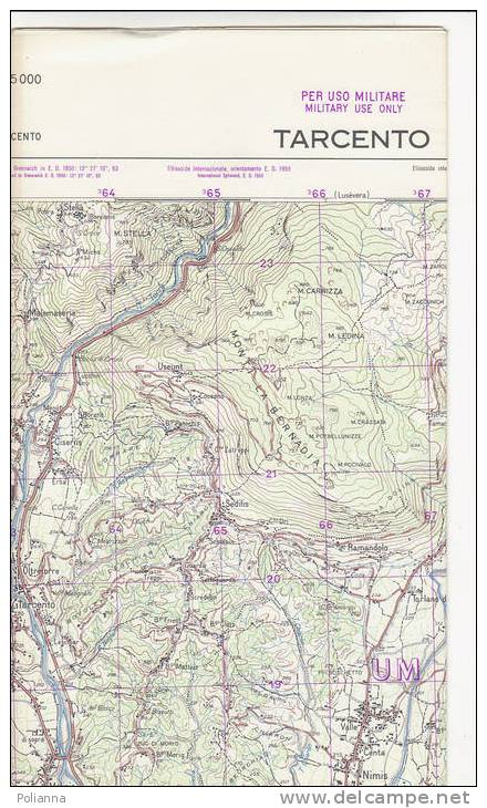 PAU#Y52 MAP - CARTINA Uso MILITARE - TARCENTO  IGM 1962 - Carte Topografiche