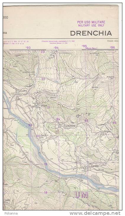 PAU#Y63 MAP - CARTINA Uso MILITARE - DRENCHIA  IGM 1962 - Topographical Maps