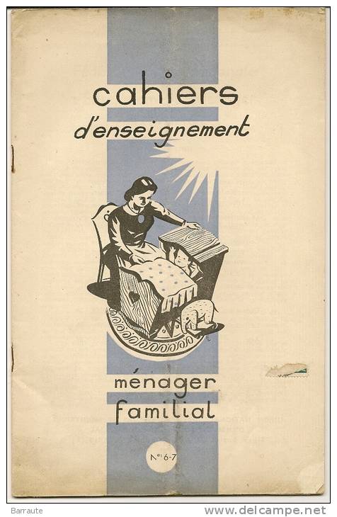 Brochure De 1946 CAHIERS D'enseignement Menager Familial  N° 6 - 7 . - Fiches Didactiques