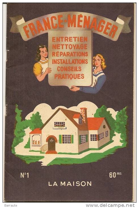 Brochure De 1946 FRANCE - MENAGER  N° 1 Entretien, Nettoyage, Réparation De La Maison. - Lesekarten